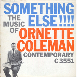 Ornette Coleman Something Else!!!!
