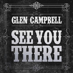 Glen Campbell See You There