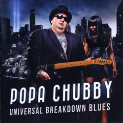 Popa Chubby Universal Breakdown Blues