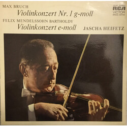 Max Bruch / Felix Mendelssohn-Bartholdy / Jascha Heifetz Violinkonzert Nr.1 G-Moll, Violinkonzert E-Moll