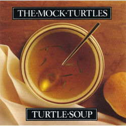 The Mock Turtles Turtle Soup