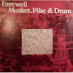 Strawhead Farewell Musket, Pike & Drum