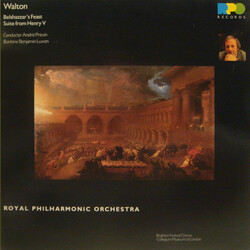 Sir William Walton / The Royal Philharmonic Orchestra / André Previn / Benjamin Luxon / Brighton Festival Chorus / Collegium Musicum Of London Belshaz