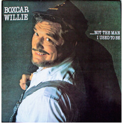 Boxcar Willie ...Not The Man I Used To Be