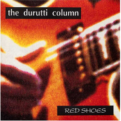 The Durutti Column Red Shoes