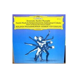 Igor Stravinsky / Béla Bartók / Berliner Philharmoniker / Herbert von Karajan Apollon Musagète / Musik Für Saiteninstrumente, Schlagzeug & Celesta
