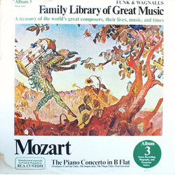 Wolfgang Amadeus Mozart The Piano  Concerto In B Flat - Funk & Wagnalls Family Library Of Great Music - Album 3