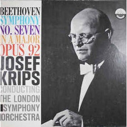 Ludwig van Beethoven / Josef Krips / The London Symphony Orchestra Symphony No. Seven In A Major Opus 92