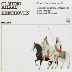 Claudio Arrau / Ludwig van Beethoven / Concertgebouworkest / Bernard Haitink Piano Concerto No. 3