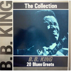B.B. King The Collection - 20 Blues Greats