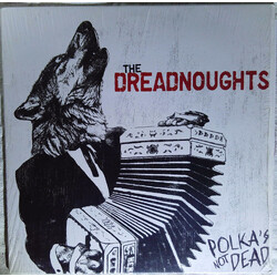 The Dreadnoughts Polka's Not Dead