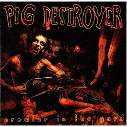 Pig Destroyer Prowler In The Yard