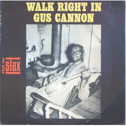 Gus Cannon Walk Right In