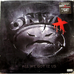 Onyx All We Got Iz Us