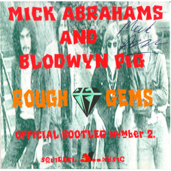 Mick Abrahams / Blodwyn Pig Rough Gems (Official Bootleg Number 2)