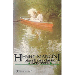 Henry Mancini Henry Mancini Plays Those Classic Evergreens