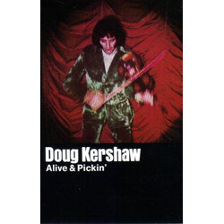 Doug Kershaw Alive & Pickin'