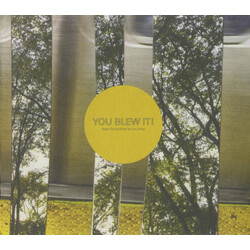 You Blew It! Keep Doing What You're Doing