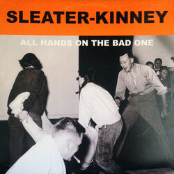 Sleater-Kinney All Hands On The Bad One