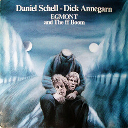 Daniel Schell / Dick Annegarn Egmont And The Ff Boom