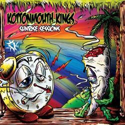 Kottonmouth Kings Sunrise Sessions