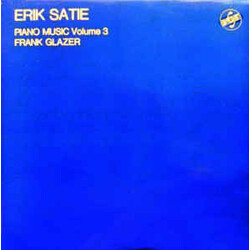 Erik Satie / Frank Glazer Piano Music Volume 3