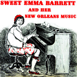 Emma Barrett Sweet Emma Barrett And Her New Orleans Music