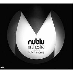 Nublu Orchestra / Butch Morris Nublu Orchestra Conducted By Butch Morris