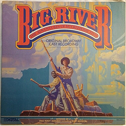 The "Big River" Original Cast Big River: The Adventures Of Huckleberry Finn