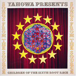 Ya Ho Wha 13 / Children Of The Sixth Root Race Songs From The Source