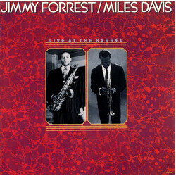 Jimmy Forrest / Miles Davis Live At The Barrel
