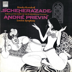 Nikolai Rimsky-Korsakov / André Previn / The London Symphony Orchestra Scheherazade / March And The Flight Of The Bumblebee From "Tsar Saltan"