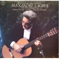 Alexandre Lagoya / Francisco Tárrega / Emilio Pujol / Isaac Albéniz / Federico Moreno Torroba / Joaquín Rodrigo The Spanish Guitar