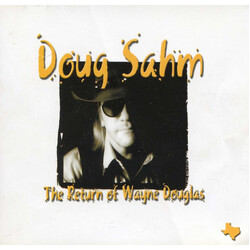 Doug Sahm The Return Of Wayne Douglas