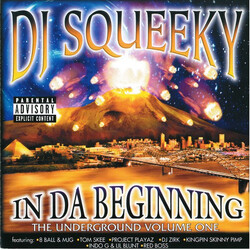 DJ Squeeky In Da Beginning (The Underground Volume One)