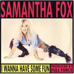 Samantha Fox I Wanna Have Some Fun