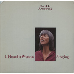 Frankie Armstrong I Heard A Woman Singing