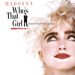 Madonna Who's That Girl (Original Motion Picture Soundtrack)