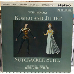 Pyotr Ilyich Tchaikovsky / Philharmonia Orchestra / Igor Markevitch Romeo And Juliet / Nutcracker Suite