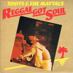 Toots & The Maytals Reggae Got Soul