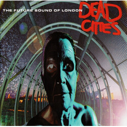 The Future Sound Of London Dead Cities Vinyl 2 LP