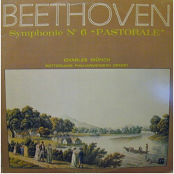 Ludwig van Beethoven / Charles Munch / Rotterdams Philharmonisch Orkest Symphony N°. 6  "Pastorale"