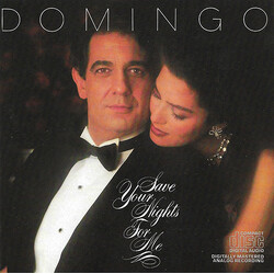Placido Domingo Save Your Nights For Me