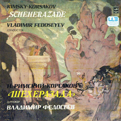 Nikolai Rimsky-Korsakov / Большой Симфонический Оркестр Всесоюзного Радио / Vladimir Fedoseyev Scheherazade