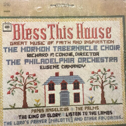 Mormon Tabernacle Choir / Richard P. Condie / The Philadelphia Orchestra / Eugene Ormandy Bless This House