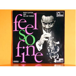 Buck Clayton / Big Joe Turner Feel So Fine