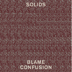 Solids Blame Confusion