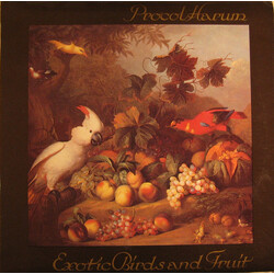 Procol Harum Exotic Birds And Fruit