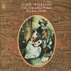 John Williams (7) / Heitor Villa-Lobos / Domenico Scarlatti Five Preludes / Sonatas