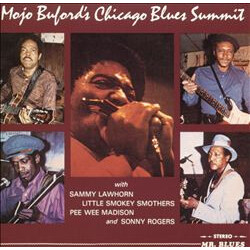 George "Mojo" Buford Mojo Buford's Chicago Blues Summit